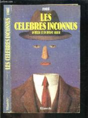 Celebres Inconnus D'Hier - Couverture - Format classique