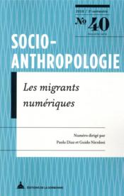 Socio-anthropologie n.40 ; les migrants numériques  - Socio Anthropologie 