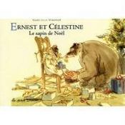 Ernest et Célestine ; le sapin de Noël - Couverture - Format classique