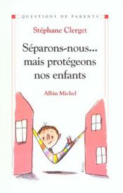 Séparons-nous... mais protégeons nos enfants - Intérieur - Format classique