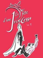 Journal d'une princesse T.7 ; la fête d'une princesse - Couverture - Format classique