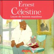 Ernest et Célestine ; leçon de bonnes manières - Couverture - Format classique