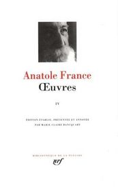 Oeuvres t.4  - Anatole France 
