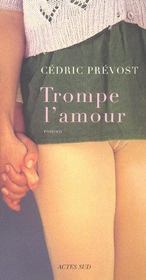 Trompe l'amour - Intérieur - Format classique