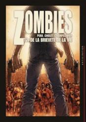 Zombies t.2 ; de la brièveté de la vie  - Peru - Olivier Peru - Sophian Cholet - Cholet - Simon Champelovier - Champelovier 