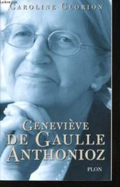 Genevieve De Gaulle Anthonioz - Couverture - Format classique