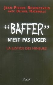 Baffer n'est pas juger ; la justice des mineurs - Intérieur - Format classique