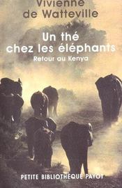 Un thé chez les éléphants ; retour au Kenya - Intérieur - Format classique