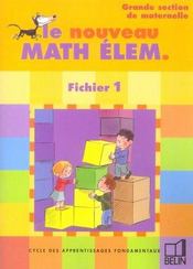 Le nouveau math elem. fichier 1 - Intérieur - Format classique