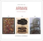 Arman ; catalogue raisonné t.3 ; 1963-1964-1965 - Couverture - Format classique