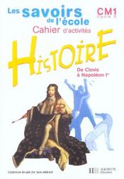 Histoire ; CM1 ; cahier d'activités - Intérieur - Format classique