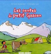 Les contes du petit gascon  - Christophe Lazé - Bernard Teyssandier 
