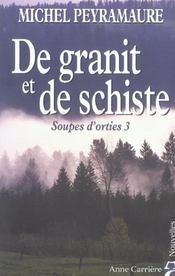 Soupes d'orties t.3 ; de granit et de schiste - Intérieur - Format classique