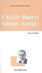 Callo Marcel, catholique fanatique - Intérieur - Format classique
