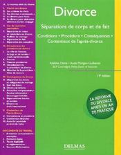 Divorce ; Separations De Corps Et De Fait ; Conditions, Procedure, Consequences, Contentieux (19e Edition) - Intérieur - Format classique