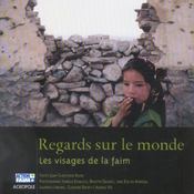 Vente  Regards Sur Le Monde ; Les Visages De La Faim  - Jean-Christophe Rufin 