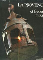 La Provence et Frédéric Mistral au Museon arlaten. - Couverture - Format classique