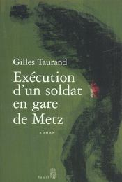 Execution d'un soldat en gare de metz - Intérieur - Format classique
