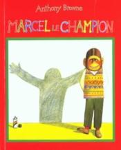 Marcel le champion - Couverture - Format classique