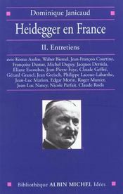 Heidegger en France - tome 2 : Entretiens - Intérieur - Format classique