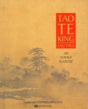 Tao te king ; un voyage illustré - Couverture - Format classique
