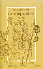 Les conquistadores 1492-1556 - Intérieur - Format classique