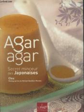 Agar agar ; secret minceur des japonaises - Couverture - Format classique