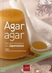 Agar agar ; secret minceur des japonaises - Intérieur - Format classique