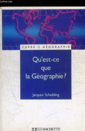Qu'est-ce que la géographie ? - Couverture - Format classique