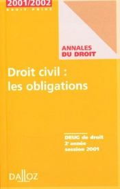 Droit Civil ; Les Obligations ; Deug De Droit 2e Annee Session 2001 ; 1e Edition - Intérieur - Format classique