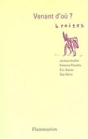 Venant d'ou ? - 4 poetes : jerome lhuillier, florence pazzottu, eric sautou et guy viarre - Intérieur - Format classique