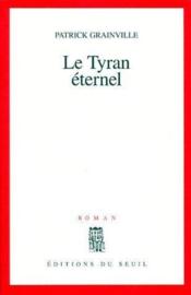 Le tyran éternel - Couverture - Format classique