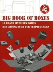Big book of boxes ; le grand livre des boîtes ; das grosse buch der verpackungen - Couverture - Format classique