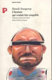 L'homme qui voulait être coupable - Couverture - Format classique