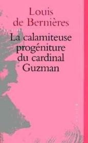 La Calamiteuse Progeniture Du Cardinal Guzman - Couverture - Format classique