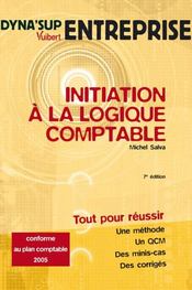 Initiation à la logique comptable (7e édition)  - Michel SALVA 