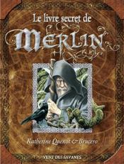 Vente  Le livre secret de Merlin  - Katherine Quenot - Brucero 
