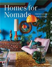 Vente  Homes for nomads : interiors of the well-travelled  