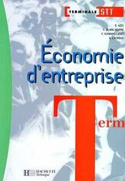 Economie D'Entreprise Terminale Stt ; Eleve - Intérieur - Format classique