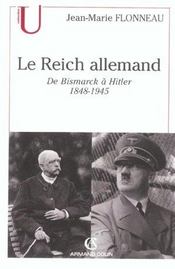 Le reich allemand ; de Bismarck à Hitler (1848-1945) - Intérieur - Format classique