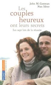 Les couples heureux ont leurs secrets ; les sept lois de la réussite - Intérieur - Format classique
