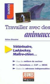 Les Metiers T.306 ; Travailler Avec Les Animaux - Intérieur - Format classique