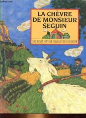 La chèvre de Monsieur Seguin  - Alphonse Daudet 