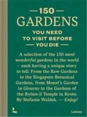 Vente  150 gardens you need to visit before you die  - Waldek Stefanie 