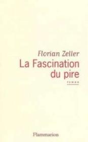 La Fascination du pire - Couverture - Format classique