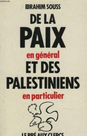 De La Paix En General Et Des Palestiniens En Particulier - Couverture - Format classique