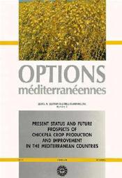 Present status and future prospects of chickpea crop production and improvementin the mediterranean - Couverture - Format classique