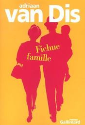Fichue Famille (Roman En 60 Tableaux) - Intérieur - Format classique