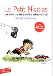 Le Petit Nicolas ; la bande dessinée originale  - René Goscinny - Sempé 