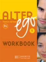 Alter ego 1 ; méthode de français ; workbook - Couverture - Format classique